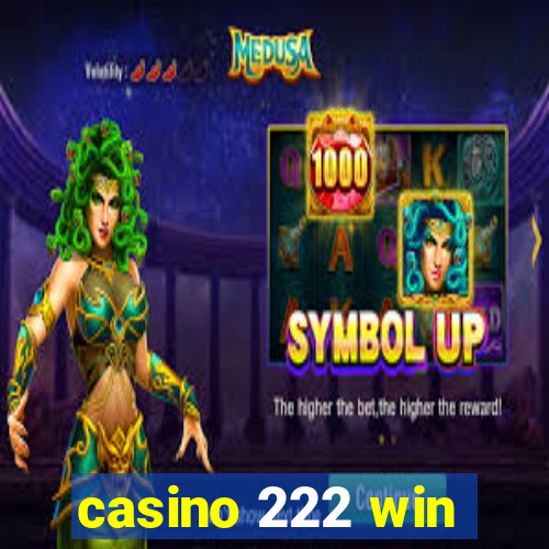 casino 222 win